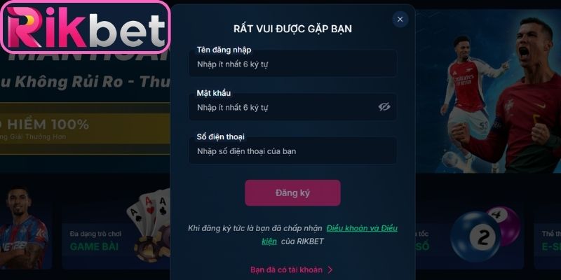 Đăng Ký Rikbet – Hướng Dẫn Tạo Tài Khoản Nhanh, Chuẩn 1 Ba thao tác hoàn thiện tài khoản đăng ký Rikbet